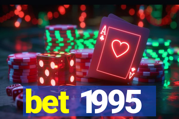 bet 1995